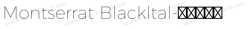 Montserrat Blackltal字体转换